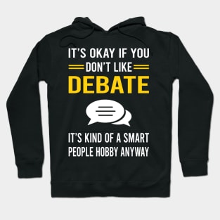 Smart People Hobby Debate Hoodie